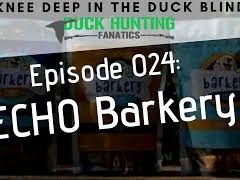 Episode 024: Echo and Echo Barkery