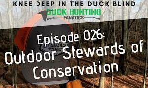 Episode 026 Outdoor Stewards of Conservation