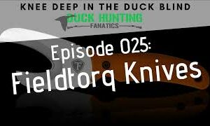 Episode 025: FieldTorq Knives